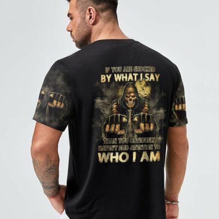 IF YOU ARE SHOCKED BY WHAT I SAY ALL OVER PRINT - YHLN2911222