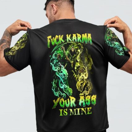 FCK KARMA YOUR ASS IS MINE ALL OVER PRINT - YHHN2111223