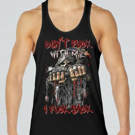 DON'T F WITH ME I F BACK ALL OVER PRINT - YHHN1912222