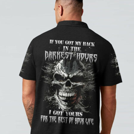 IF YOU GOT MY BACK IN THE DARKEST HOURS ALL OVER PRINT - YHHN1002233