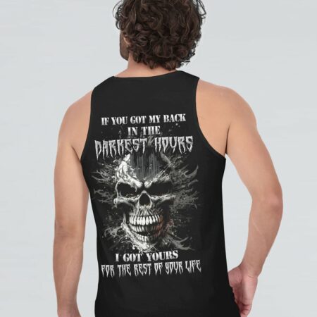 IF YOU GOT MY BACK IN THE DARKEST HOURS ALL OVER PRINT - YHHN1002233