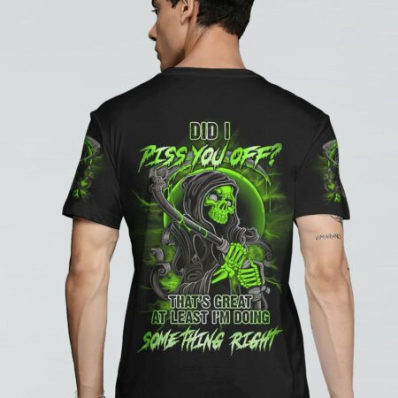 DID I PISS YOU OFF SKULL REAPER ALL OVER PRINT - YHLN2612222