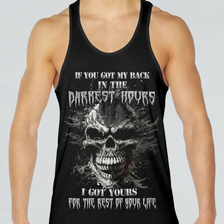 IF YOU GOT MY BACK IN THE DARKEST HOURS ALL OVER PRINT - YHHN1002233