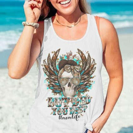 BUT DID YOU DIE MOM LIFE WINGS SKULL ALL OVER PRINT - TLTY0912223