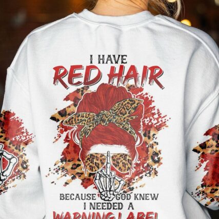 I HAVE RED HAIR MESSY BUN ALL OVER PRINT - TLTR1111221