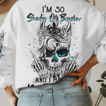 I'M 50 SHADES OF BIPOLAR ALL OVER PRINT - YHHN0303232