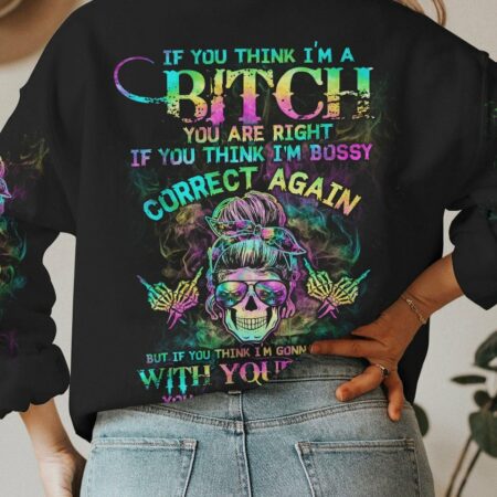 IF YOU THINK I'M A B TIE DYE SKULL ALL OVER PRINT - TLTW3012222