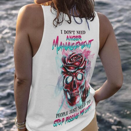 I DON'T NEED ANGER MANAGEMENT ALL OVER PRINT - YHHG0811222
