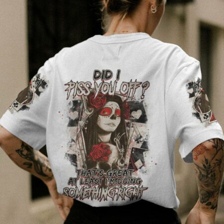 DID I PISS YOU OFF SUGAR SKULL ALL OVER PRINT - TLTM1711224