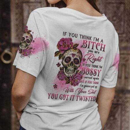 IF YOU THINK I'M A B SUGAR SKULL ALL OVER PRINT - YHLN0612224
