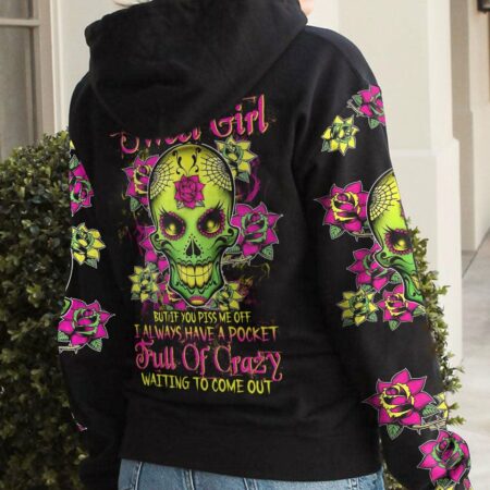 I AM A SWEET GIRL BUT IF YOU PISS ME OFF SUGAR SKULL ALL OVER PRINT - TLTW0612222