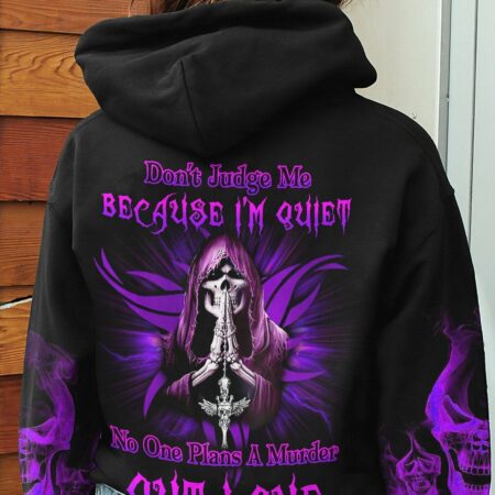 DON'T JUDGE ME BECAUSE I'M QUIET ALL OVER PRINT - YHLN1612222
