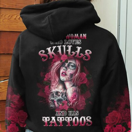 JUST A WOMAN WHO LOVES SKULLS AND HAS TATTOOS ALL OVER PRINT - YHHG0812223