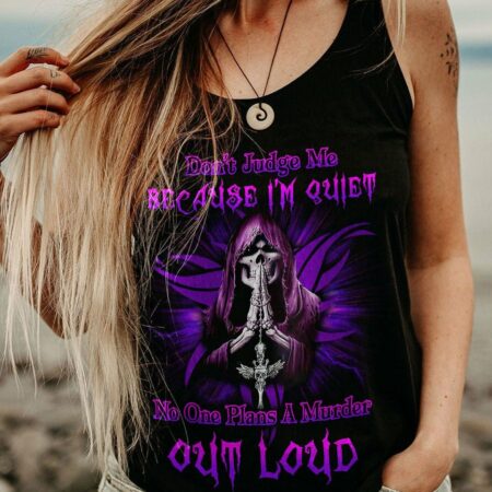 DON'T JUDGE ME BECAUSE I'M QUIET ALL OVER PRINT - YHLN1612222