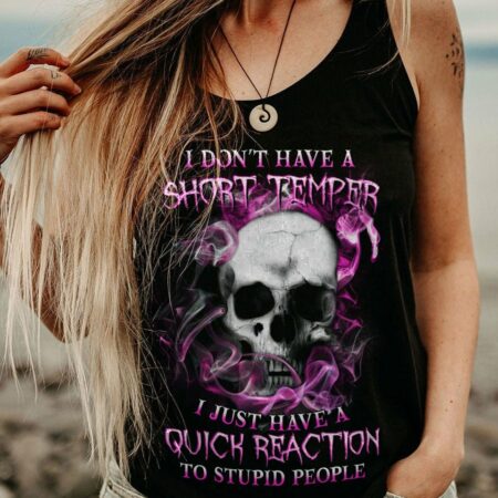 I DON'T HAVE A SHORT TEMPER ALL OVER PRINT - YHHN0901235