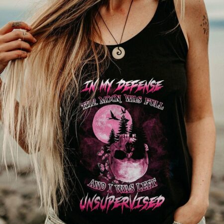IN MY DEFENSE THE MOON WAS FULL ALL OVER PRINT - YHLN0812222