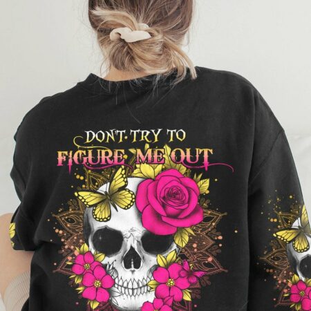 DON'T TRY TO FIGURE ME OUT ALL OVER PRINT - YHHN2612222