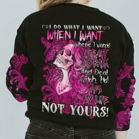 IT'S MY LIFE NOT YOURS ALL OVER PRINT - TLNO0401231