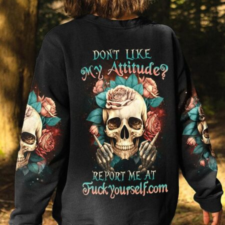 DON'T LIKE MY ATTITUDE ROSES SKULL ALL OVER PRINT - YHHN1403231