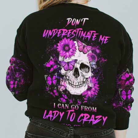DON'T UNDERESTIMATE ME ALL OVER PRINT - YHHG1212222