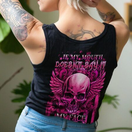 IF MY MOUTH DOESN'T SAY IT ALL OVER PRINT - YHHN0812222