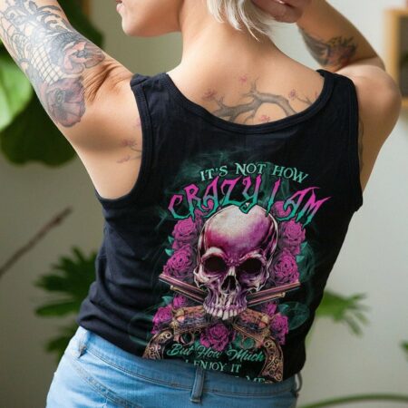 IT'S NOT HOW CRAZY ROSE SKULL G ALL OVER PRINT - TLTR0312222