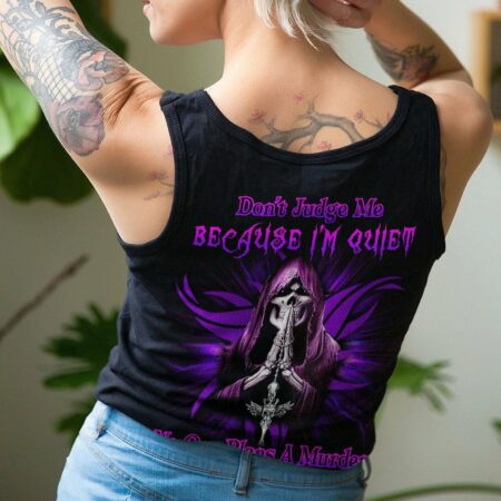 DON'T JUDGE ME BECAUSE I'M QUIET ALL OVER PRINT - YHLN1612222