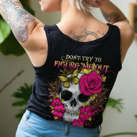 DON'T TRY TO FIGURE ME OUT ALL OVER PRINT - YHHN2612222
