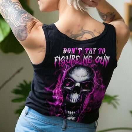 DON'T TRY TO FIGURE ME OUT ALL OVER PRINT - YHHN0612224