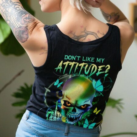 DON'T LIKE MY ATTITUDE ALL OVER PRINT - TLTW2012222
