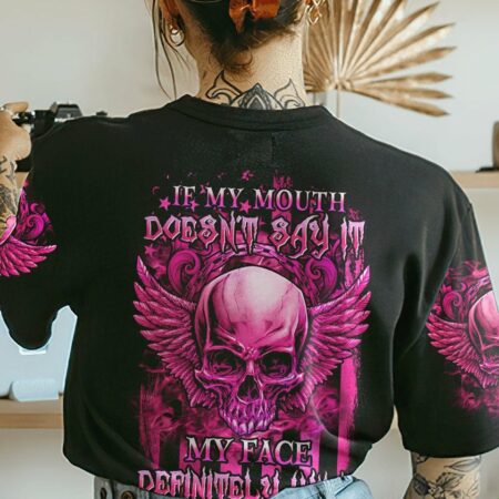 IF MY MOUTH DOESN'T SAY IT ALL OVER PRINT - YHHN0812222