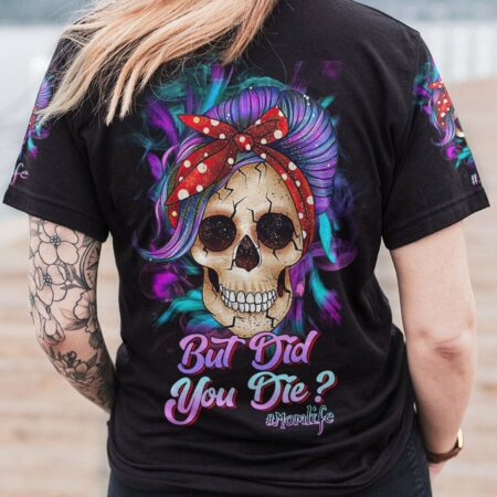 BUT DID YOU DIE MOM LIFE PURPLE MESSY BUN ALL OVER PRINT - TLTR1702234