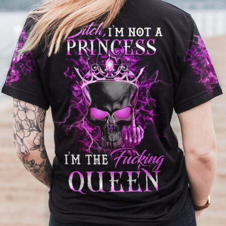 I'M NOT A PRINCESS I'M THE F QUEEN ALL OVER PRINT - YHHN121222