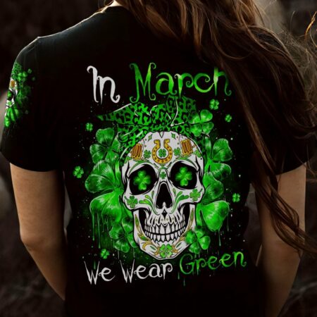 IN MARCH WE WEAR GREEN SUGAR SKULL LEOPARD PATRICK'S DAY ALL OVER PRINT - TLNO1601233