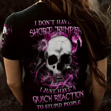 I DON'T HAVE A SHORT TEMPER ALL OVER PRINT - YHHN0901235