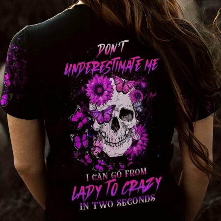 DON'T UNDERESTIMATE ME ALL OVER PRINT - YHHG1212222