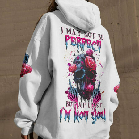 I MAY NOT BE PERFECT SKULL ROSE ALL OVER PRINT - TLNZ1404233