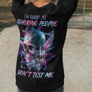 I'M GOOD AT IGNORING PEOPLE ALL OVER PRINT - YHHG3003231