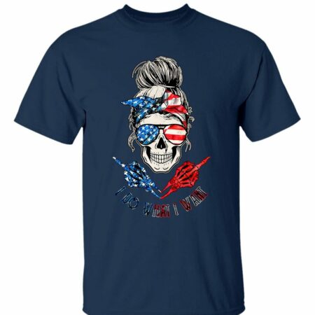 I DO WHAT I WANT AMERICAN MESSY BUN SKULL COTTON SHIRT - TLNO2811221