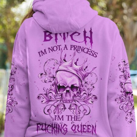 I'M NOT A PRINCESS I'M THE FCKING QUEEN ALL OVER PRINT - YHLN0301231