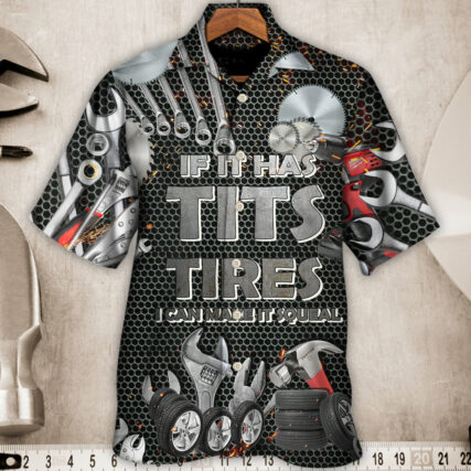 Mechanic If It Has Tits Or Tire I Can Make It Squeal Strong - Hawaiian Shirt - Owl Ohh - Owl Ohh