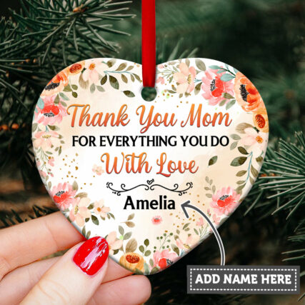 Family Thank You Mom For Everything You Do Personalized - Heart Ornament - Owl Ohh - Owl Ohh
