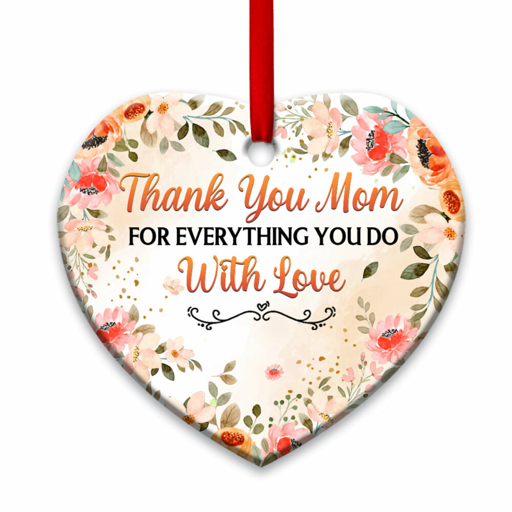 Family Mother Thank You Mom For Everything You Do Personalized - Heart Ornament - Owl Ohh - Owl Ohh