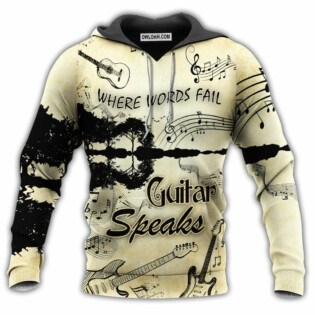 Music Guitar Speaks Love It Where Words Fail - Hoodie - Owl Ohh - Owl Ohh
