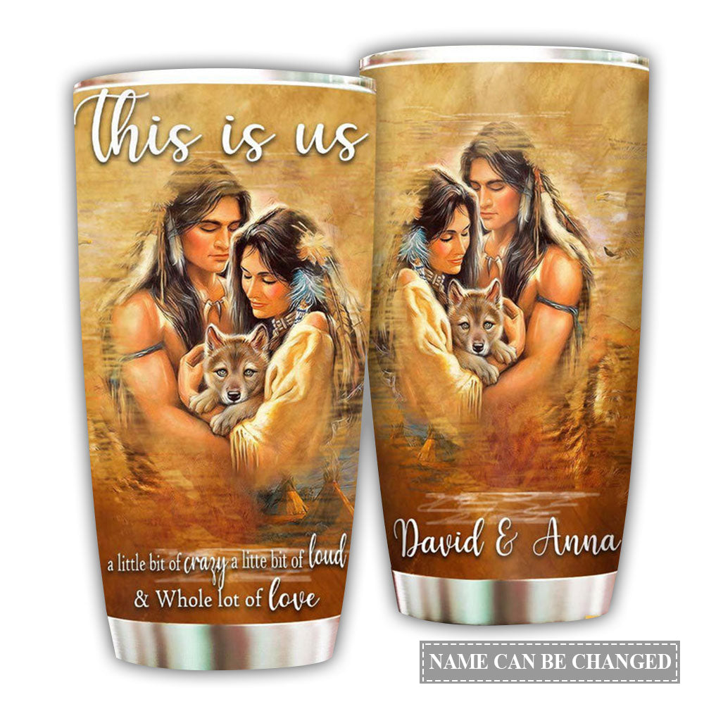 Native Couple Whole Lot Of Love This Is Us Personalized – Tumbler - Owl Ohh - Owl Ohh