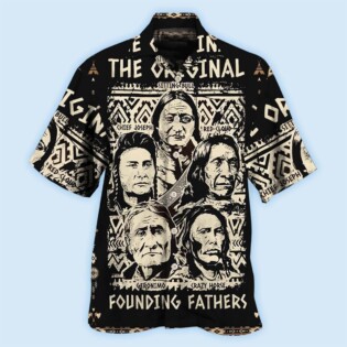 Native Pride Peaceful Forever Founding Fathers - Hawaiian Shirt - Owl Ohh - Owl Ohh