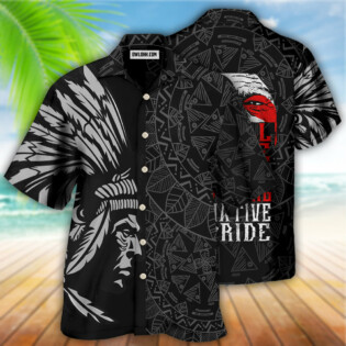 Native Man Still Here Still Strong Cool Style - Hawaiian Shirt - Owl Ohh - Owl Ohh
