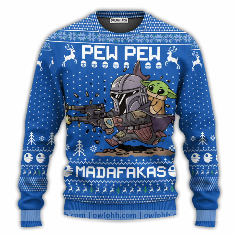 Christmas Star Wars Pew Pew Madafakas Baby Yoda - Sweater - Ugly Christmas Sweaters - Owl Ohh-Owl Ohh