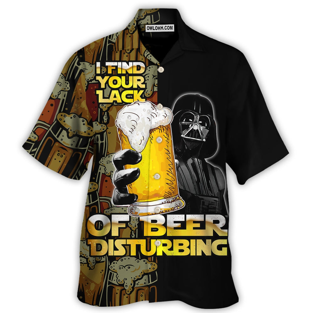 SW Darth Vader I Find Your Lack Of Beer Disturbing - Hawaiian Shirt - Owl Ohh-Owl Ohh