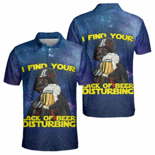 SW Darth Vader I Find Your Lack Of Beer Disturbing Cool - Polo Shirt
